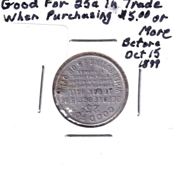 Oak Hall 1899 25 Cents off $5 Trade Token Sale